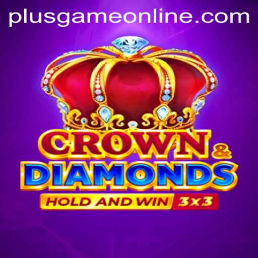 CrownDiamonds: A Deep Dive into the Latest PlusGame Phenomenon