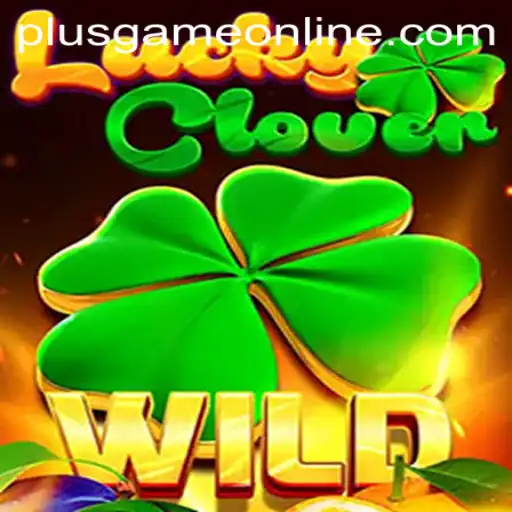 Discover the Thrill of 'LuckyClover' – Your Next Favorite Plusgame
