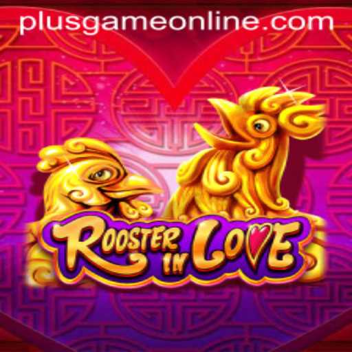 Exploring the Allure of RoosterInLove: A Plusgame Experience