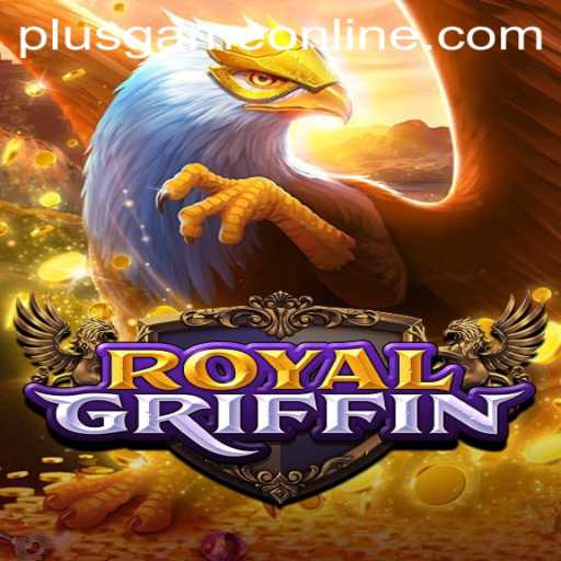 RoyalGriffin: Exploring the Enchanting World of a Modern Plusgame