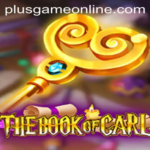 Unveiling TheBookofCarl: A New Era in Gaming with Plusgame